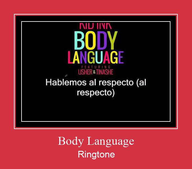 Body Language Ringetone Download GRATIS.