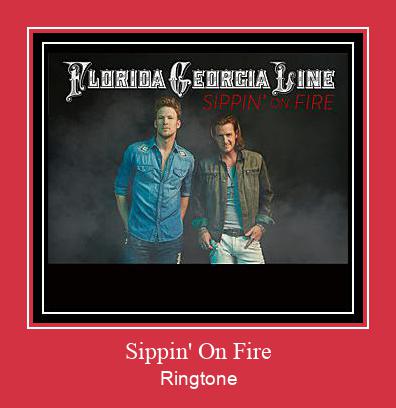 Sippin' On Fire צלצול הורד חינם