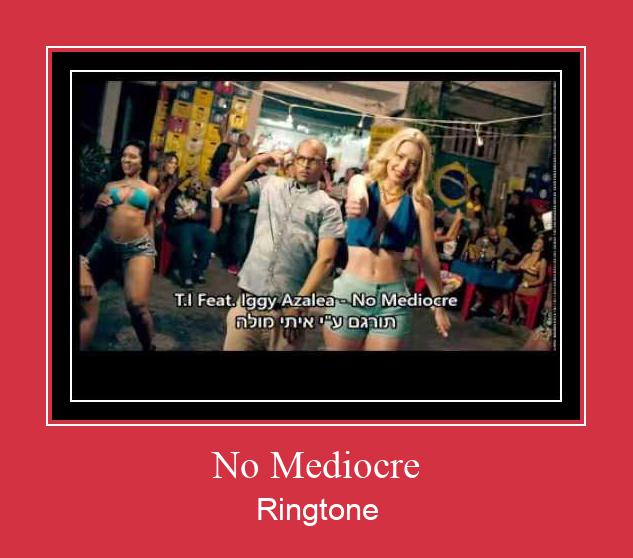 No Mediocre 着信音を無料でダウンロード