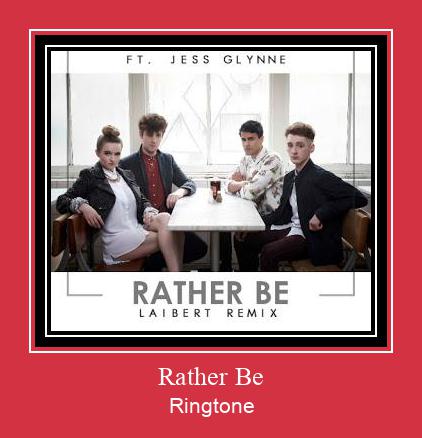 Rather Be Ringtone Lataa ilmaiseksi