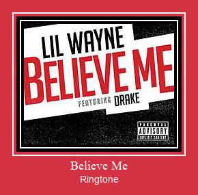 Believe Me রিংটোন বিনামূল্যে ডাউনলোড করুন