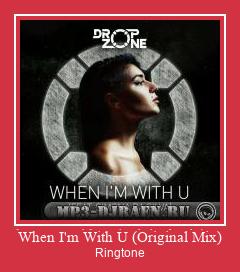 When I'm With U (Original Mix) צלצול הורד חינם