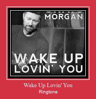Wake Up Lovin' You Ringtone Muat turun percuma.