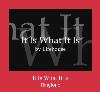 It Is What It Is рингтон