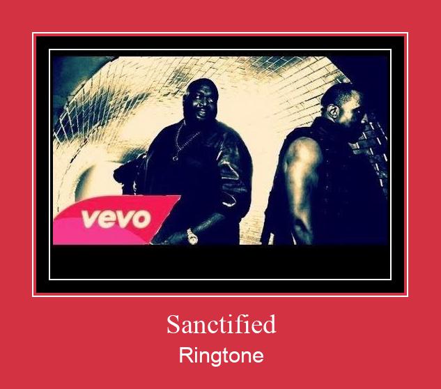 Sanctified রিংটোন বিনামূল্যে ডাউনলোড করুন