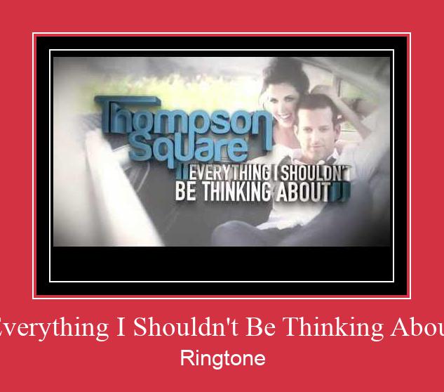 Everything I Shouldn't Be Thinking About Suoneria Download gratuito.