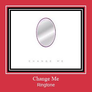 Change Me Ringtone Download Free