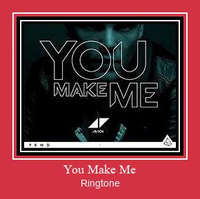You Make Me ดาวน์โหลดริงโทนฟรี