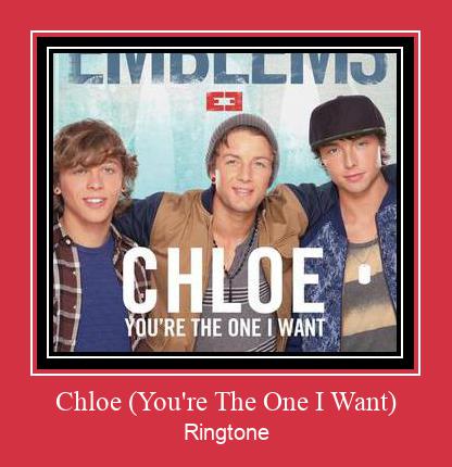 Chloe (You're The One I Want) ดาวน์โหลดริงโทนฟรี