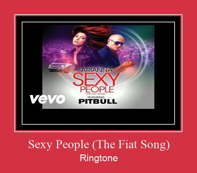 Sexy People (The Fiat Song) Csengőhang letöltés ingyenes