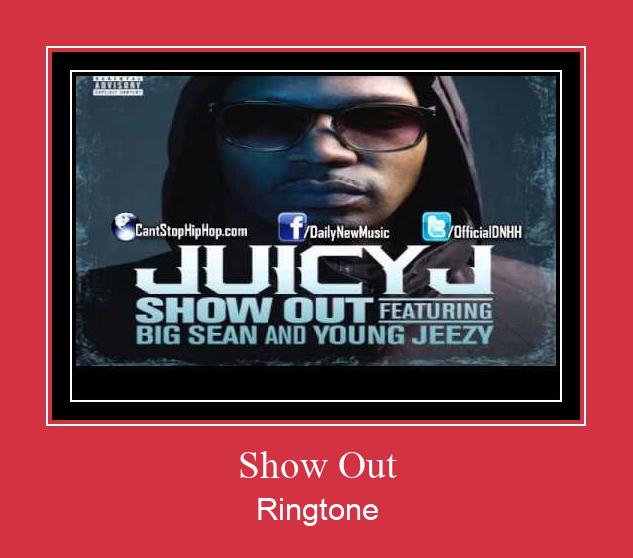 Show Out Ringtone Download Proste.