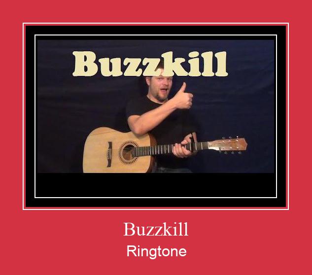 Buzzkill Klingelton kostenlos downloaden.