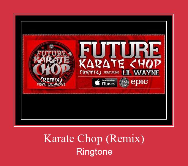 Karate Chop (Remix) Ringtone Download Free