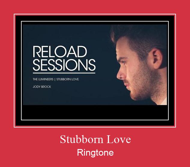 Stubborn Love Téléchargement de sonnerie GRATUIT
