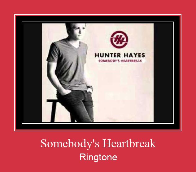 Somebody's Heartbreak Ringtone Завантажити безкоштовно