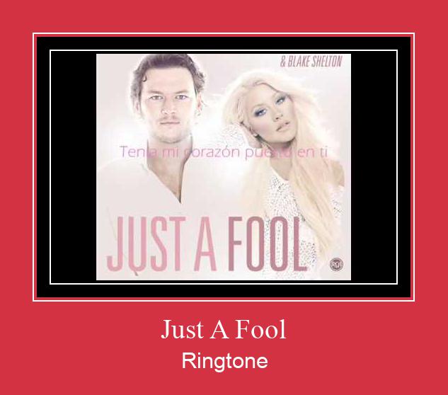 Just A Fool Ringtone Lataa ilmaiseksi