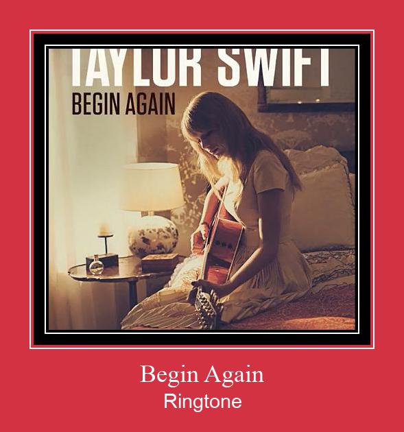 Begin Again ดาวน์โหลดริงโทนฟรี
