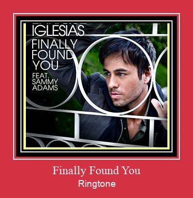 Finally Found You Ringtone atsisiųsti nemokamai