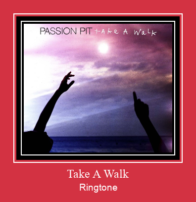 Take A Walk ರಿಂಗ್ಟೋನ್ ಡೌನ್ಲೋಡ್ ಉಚಿತ