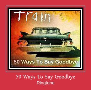 50 Ways To Say Goodbye Vyzvánění ke stažení zdarma