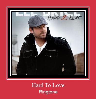 Hard To Love Ringtone Download Free
