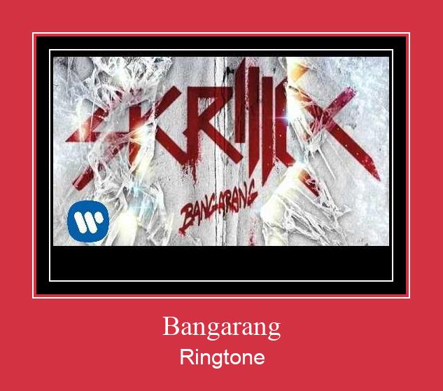 Bangarang Ringtone Lataa ilmaiseksi
