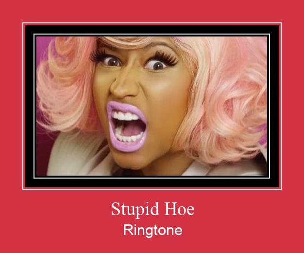 Stupid Hoe Ringtone atsisiųsti nemokamai