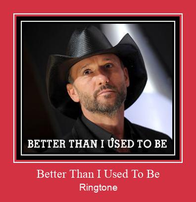 Better Than I Used To Be 着信音を無料でダウンロード