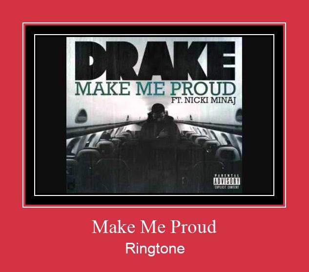 Make Me Proud ringtone دانلود رایگان