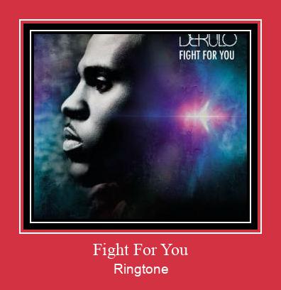 Fight For You Ringtone Download Free