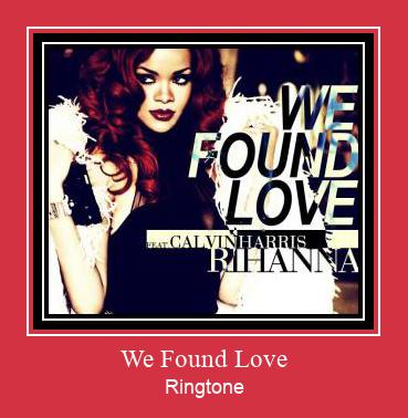 We Found Love Ringtone تنزيل مجاني