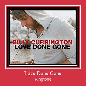 Love Done Gone Ringtone allalaadimine tasuta