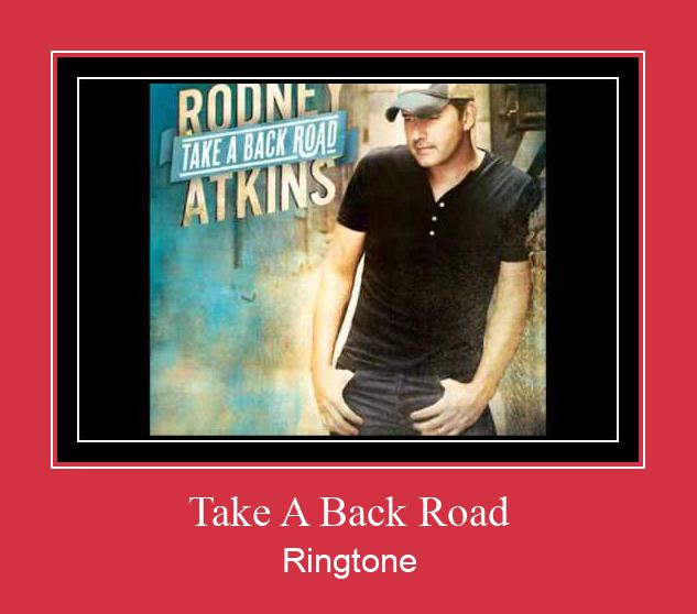 Take A Back Road ரிங்டோன் பதிவிறக்க இலவச
