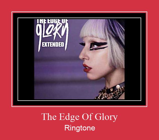 The Edge Of Glory রিংটোন বিনামূল্যে ডাউনলোড করুন