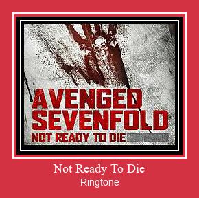 Not Ready To Die Ringtone Descărcați gratuit
