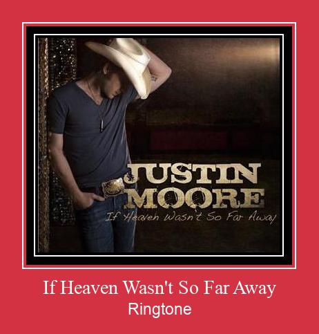 If Heaven Wasn't So Far Away Ringtone allalaadimine tasuta