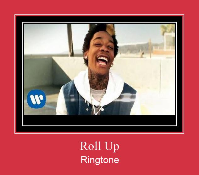 Roll Up Ringtone Descărcați gratuit