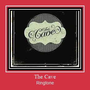The Cave ರಿಂಗ್ಟೋನ್ ಡೌನ್ಲೋಡ್ ಉಚಿತ