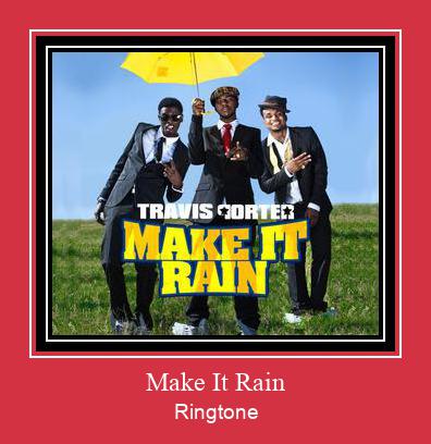 Make It Rain ரிங்டோன் பதிவிறக்க இலவச
