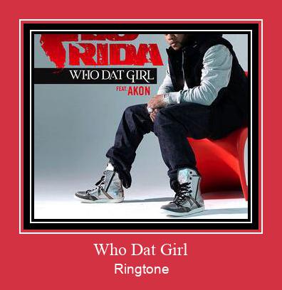 Who Dat Girl צלצול הורד חינם