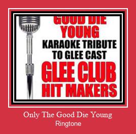 Only The Good Die Young Tono de llamada gratis