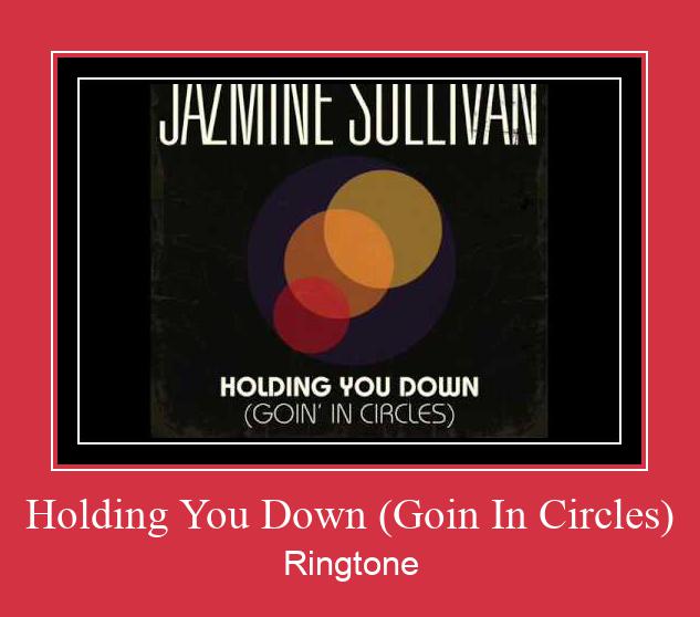 Holding You Down (Goin In Circles) Nada Dering Unduh gratis