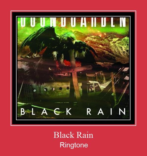 Black Rain ರಿಂಗ್ಟೋನ್ ಡೌನ್ಲೋಡ್ ಉಚಿತ