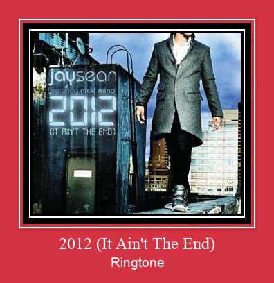 2012 (It Ain't The End) ดาวน์โหลดริงโทนฟรี