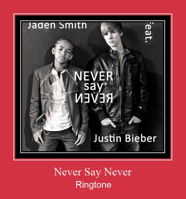 Never Say Never Ringetone Download GRATIS.