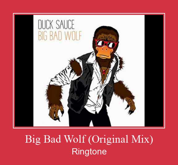 Big Bad Wolf (Original Mix) Ringtone Download Free