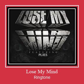 Lose My Mind Ringtone Muat turun percuma.
