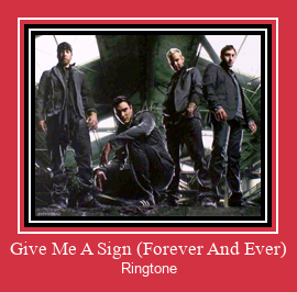 Give Me A Sign (Forever And Ever) Ringtone Download Free