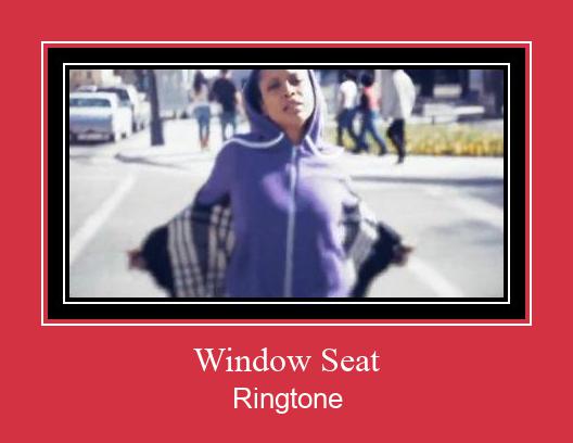 Window Seat Ringtone Descărcați gratuit