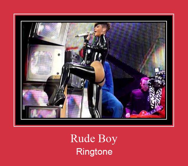 Rude Boy Ringtone Download Free